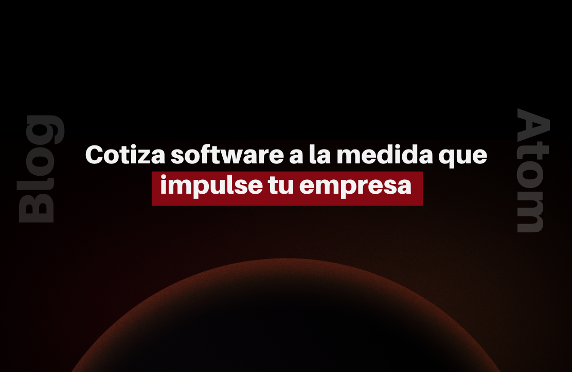 Donde puedo cotizar software personalizado para empresas